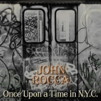 John Rocca - Once Upon a Time in NYC