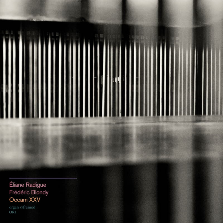 Éliane Radigue & Frédéric Blondy - Occam XXV : CD