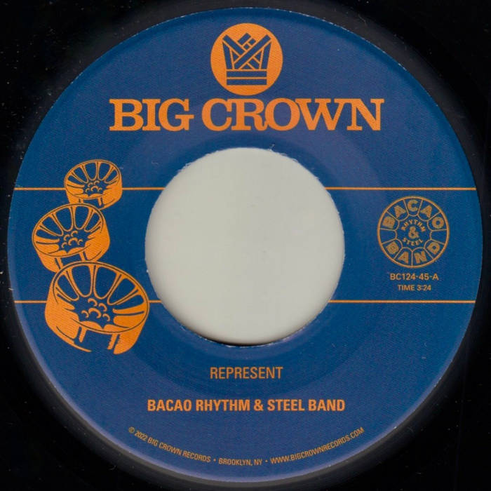 Bacao Rhythm & Steel Band - Represent / Juicy Fruit : 7inch