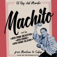 Machito - From Montuno To Cubop