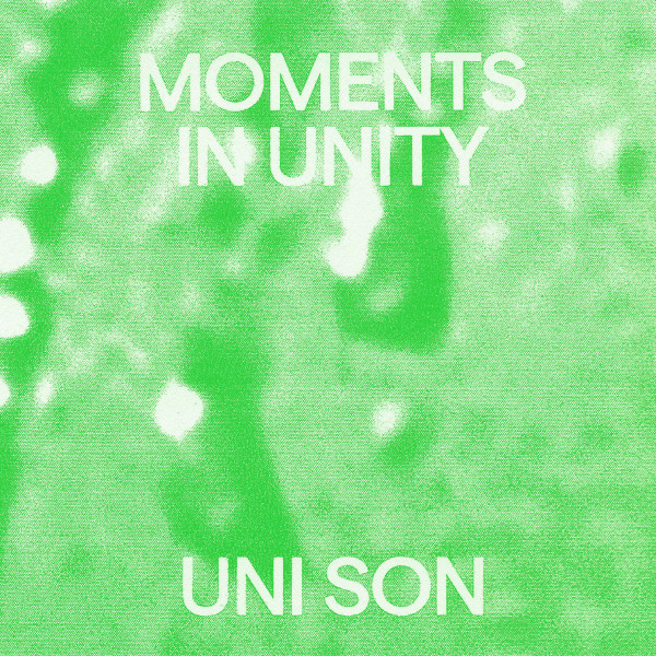 Uni Son - Moments In Unity : 2x12inch