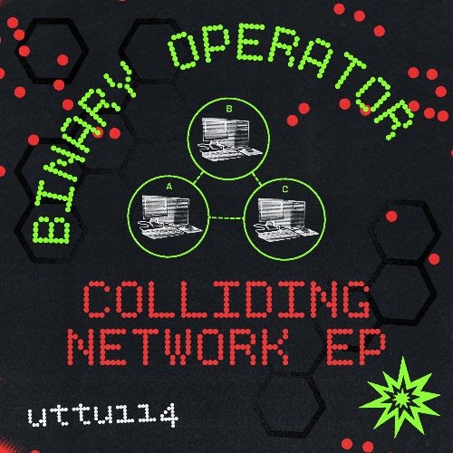Binary Operator - Colliding Network EP : 12inch