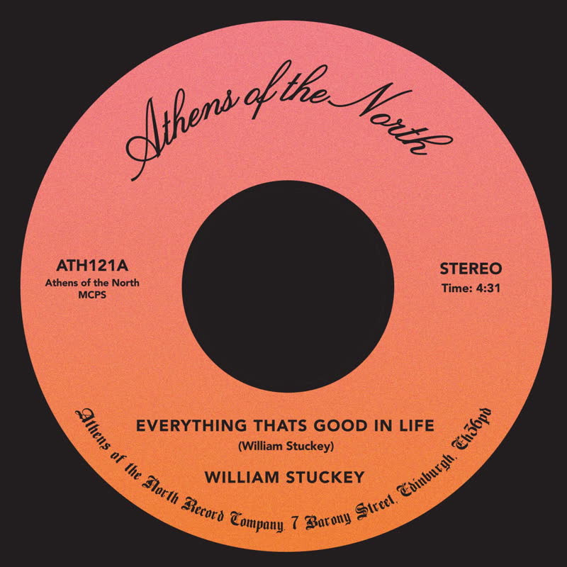 William Stuckey - Everything That's Good in Life : 7inch