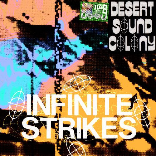 Desert Sound Colony - Infinite Strikes EP : 12inch