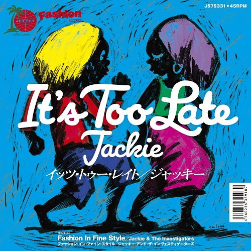 Jackie - It's Too Late : 7inch