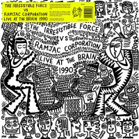 The Irresistible Force Vs Ramjac Corporation - Live At The Brain 1990