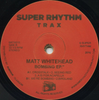 Matt Whitehead - Bombing EP