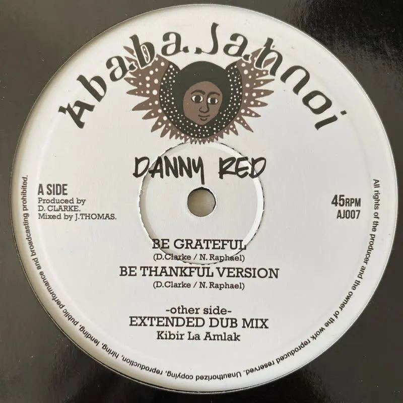 Danny Red & Kibir La Amlak - Be Grateful : 10inch