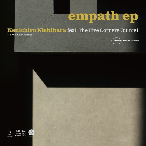 Kenichiro Nishihara Feat. The Five Corners Quintet - empath EP : 12inch