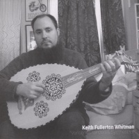 Keith Fullerton Whitman - Variations For Oud & Synthesizer