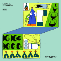 Local DJ - It’s A Disaster EP