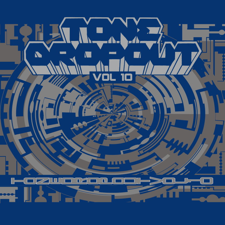 Dawl / The He-Men / Escape Earth /Kiddmisha/Marino - Tone DropOut Vol.10 : 12inch