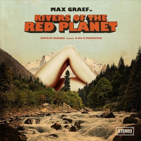 Max Graef - Rivers Of The Red Planet