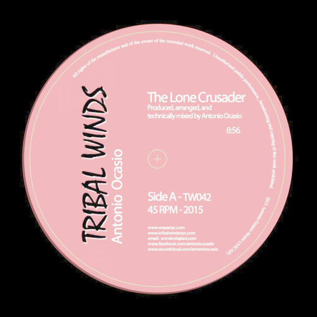 Antonio Ocasio - The Lone Crusader : 12inch