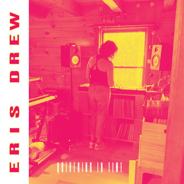 Eris Drew - Quivering In Time : 2LP