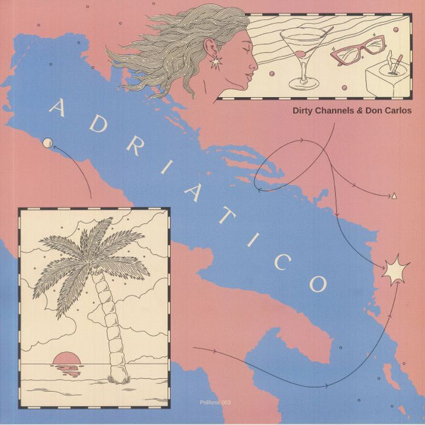 Dirty Channels & Don Carlos - Adriatico : 12inch