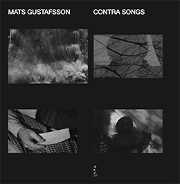 Mats Gustafsson - Contra Songs : LP