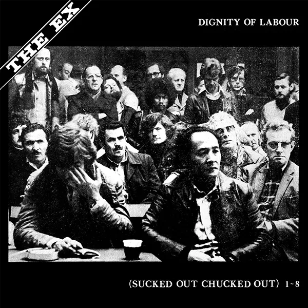 The Ex - Dignity Of Labour : LP