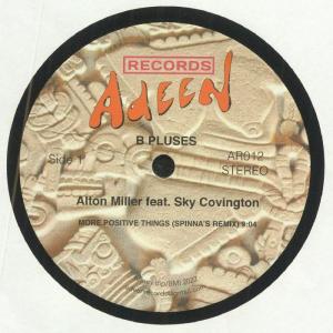 Alton Miller Feat Sky Covington - More Positive Things (DJ Spinna mixes) : 12inch