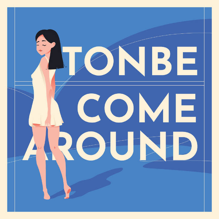 Tonbe - Come Around : 7inch