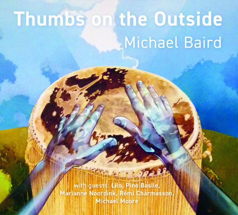 Michael Baird And Friends - Thumbs On The Outside : CD