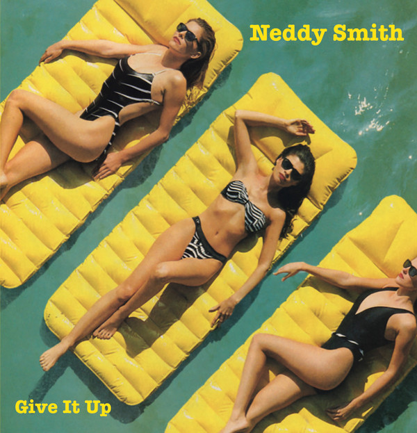 Neddy Smith - Give It Up : 12inch