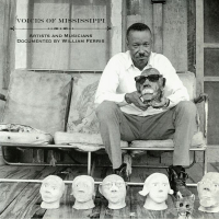 Various - Voices Of Mississippi (Artists And Musicians Documented By William Ferris)