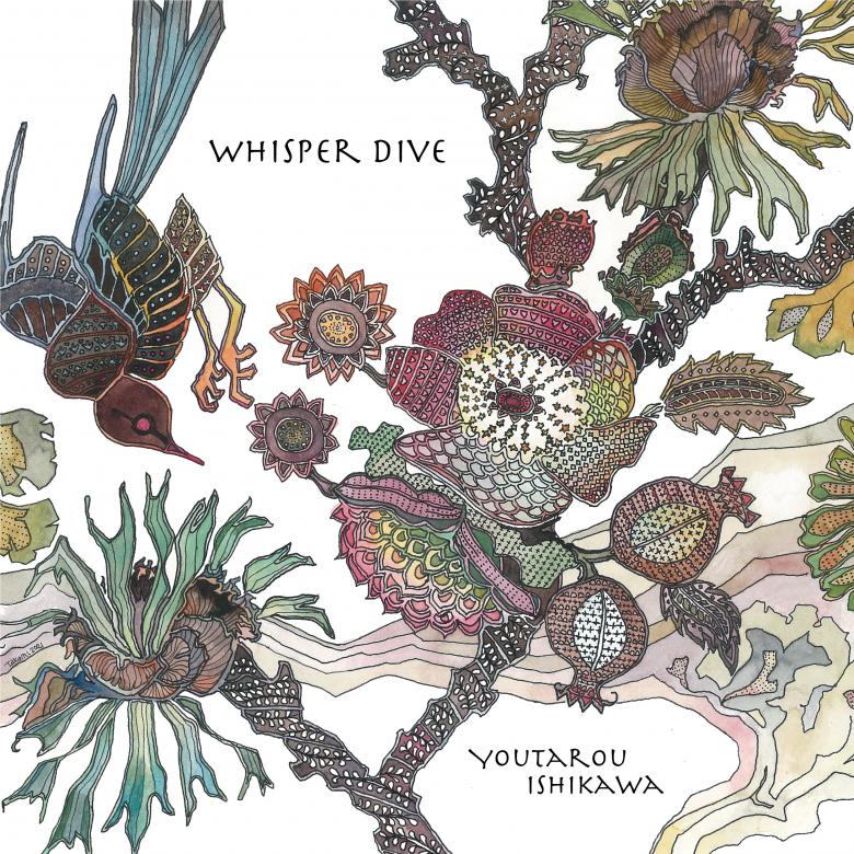 Youtarou Ishikawa（石川陽太郎） - Whisper Dive : LP