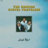 The Harlem Gospel Travelers - Look Up! (Powder Blue)