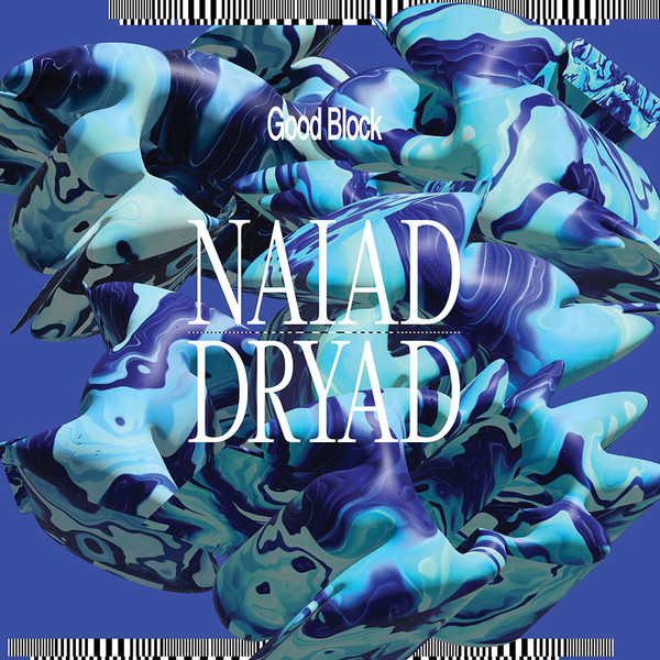 Good Block - Naiad / Dryad : 12inch
