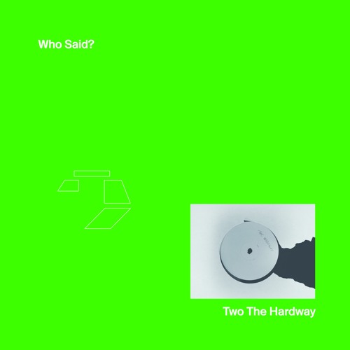 Two The Hardway - Who Said? : LP