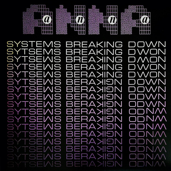Anna - Systems Breaking Down : 12inch