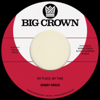 Bobby Oroza - My Place, My Time b/w Through These Tears