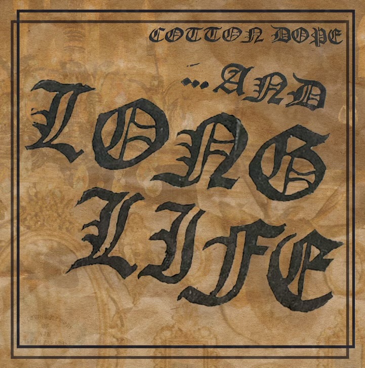 Cotton Dope - ...AND LONG LIFE : MIXCD