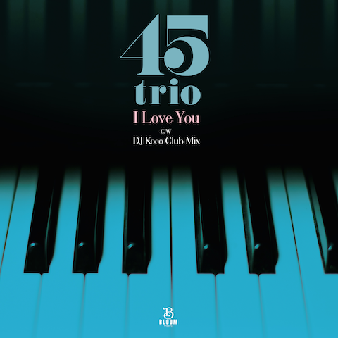 45trio - I Love You : 7inch