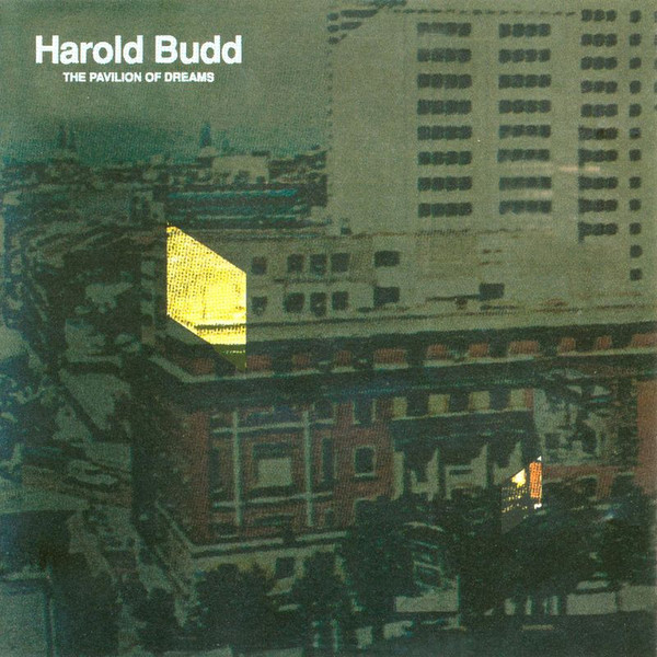 Harold Budd - The Pavilion Of Dreams : LP