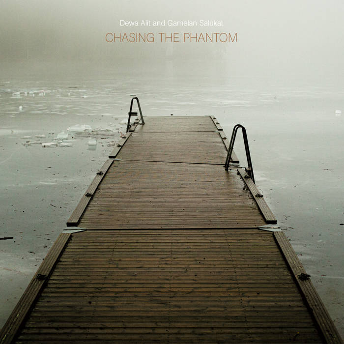 Dewa Alit & Gamelan Salukat - Chasing the Phantom : LP