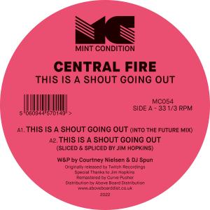 Central Fire - This Is A Shout Going Out : 12inch