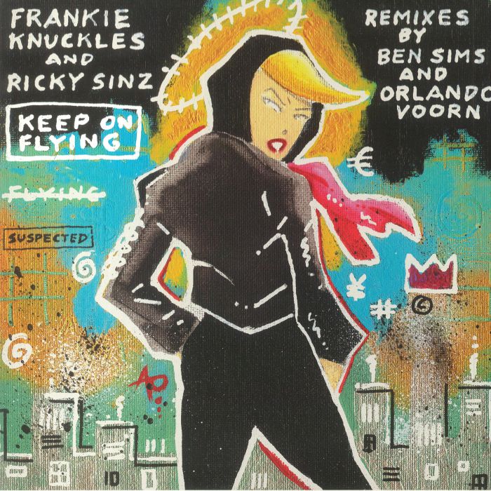 Frankie Knuckles / Ricky Sinz - Keep On Flying (feat Orlando Voorn/Ben Sims remixes) : 12inch