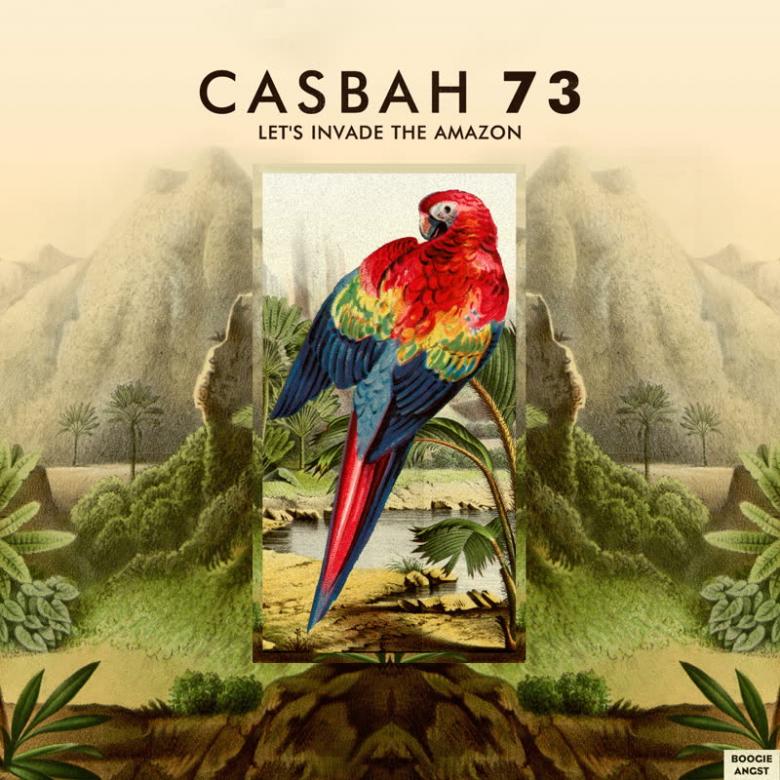 Casbah 73 - Let's Invade the Amazon : 12inch