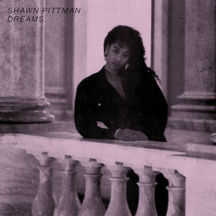 Shawn Pittman - Dreams : 12inch