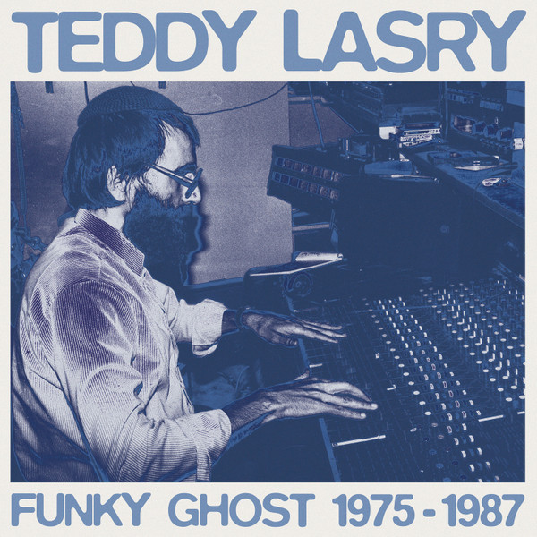 Teddy Lasry - Funky Ghost 1975-1987 : LP
