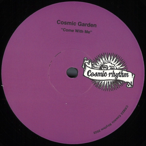 Cosmic Garden - Come With Me : 12inch