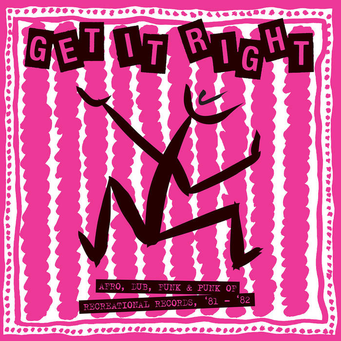 Various - Get It Right: Afro Dub Funk & Punk Of Recreational Records '81-‘82 : 2x12inch