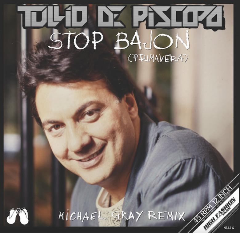 Tullio De Piscopo - Stop Bajon (Primavera) (Michael Gray Remix) : 12inch
