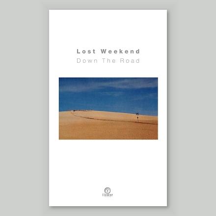 Lost Weekend - Down The Road : Cassette