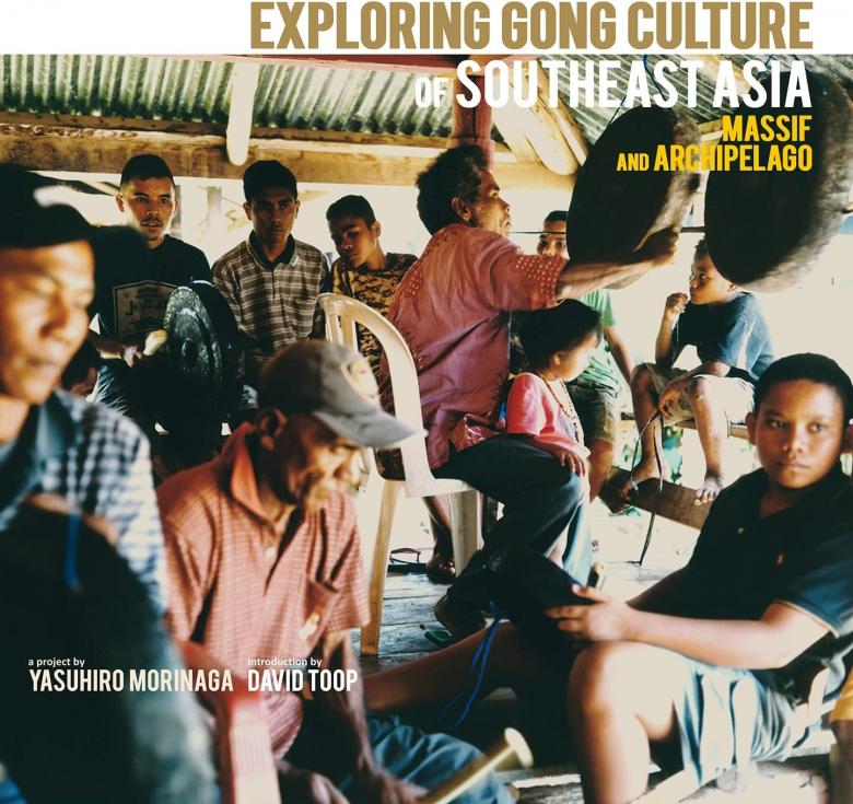 Yasuhiro Morinaga - Exploring Gong Culture Of Southeast Asia: Massif And Archipelago : 2LP