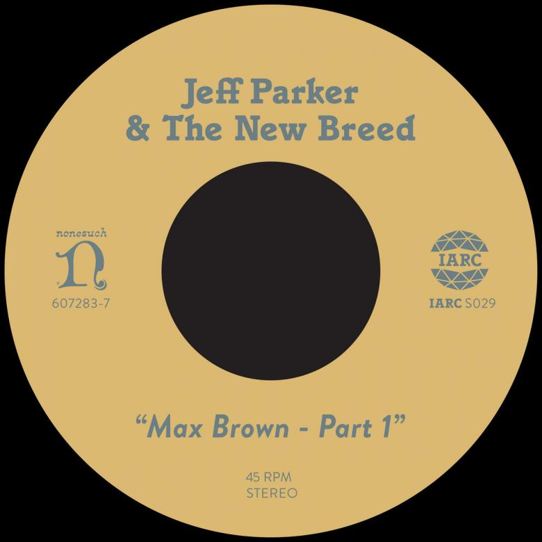 Jeff Parker - Max Brown Part 1 & 2 (Vinyl) | NEWTONE RECORDS