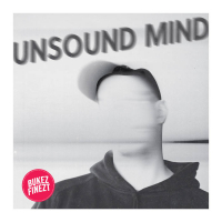 Bukez Finezt - Unsound Mind EP