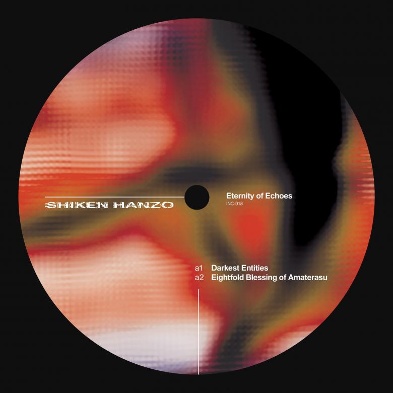 Shiken Hanzo - Eternity Of Echoes : 12inch